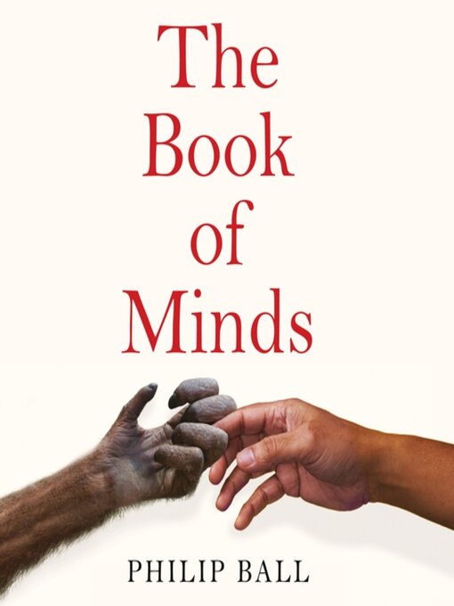 Title details for The Book of Minds by Philip Ball - Available